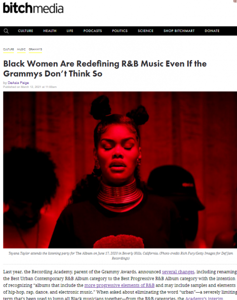 "Article on 'Bitchmedia' titled 'Black Women are Redefining R&B Music Even If the Grammy's Don't Think So'"