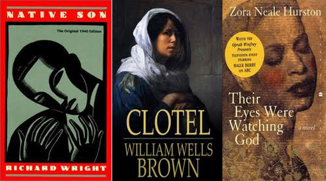 Book cover of 'Native Son' by Richard Wright, book cover of 'Clotel' by William Wells Brown and book cover of 'Their Eyes Were Watching God' by Zora Neale Hurston