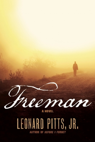 "Cover of the book 'Freeman' by Leonard Pitts Jr."