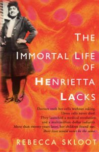 Book Cover "The Immortal Life of Henrietta Lacks" by Rebecca Skloot