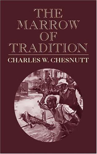 "Cover of the book 'The Marrow of Tradition' by Charles W. Chesnutt"