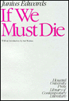 "Cover of the book 'If We Must Die' by Junius Edwards"