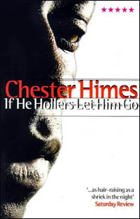 "Cover of the book 'If He Holler Let Him Go' by Chester Himes"