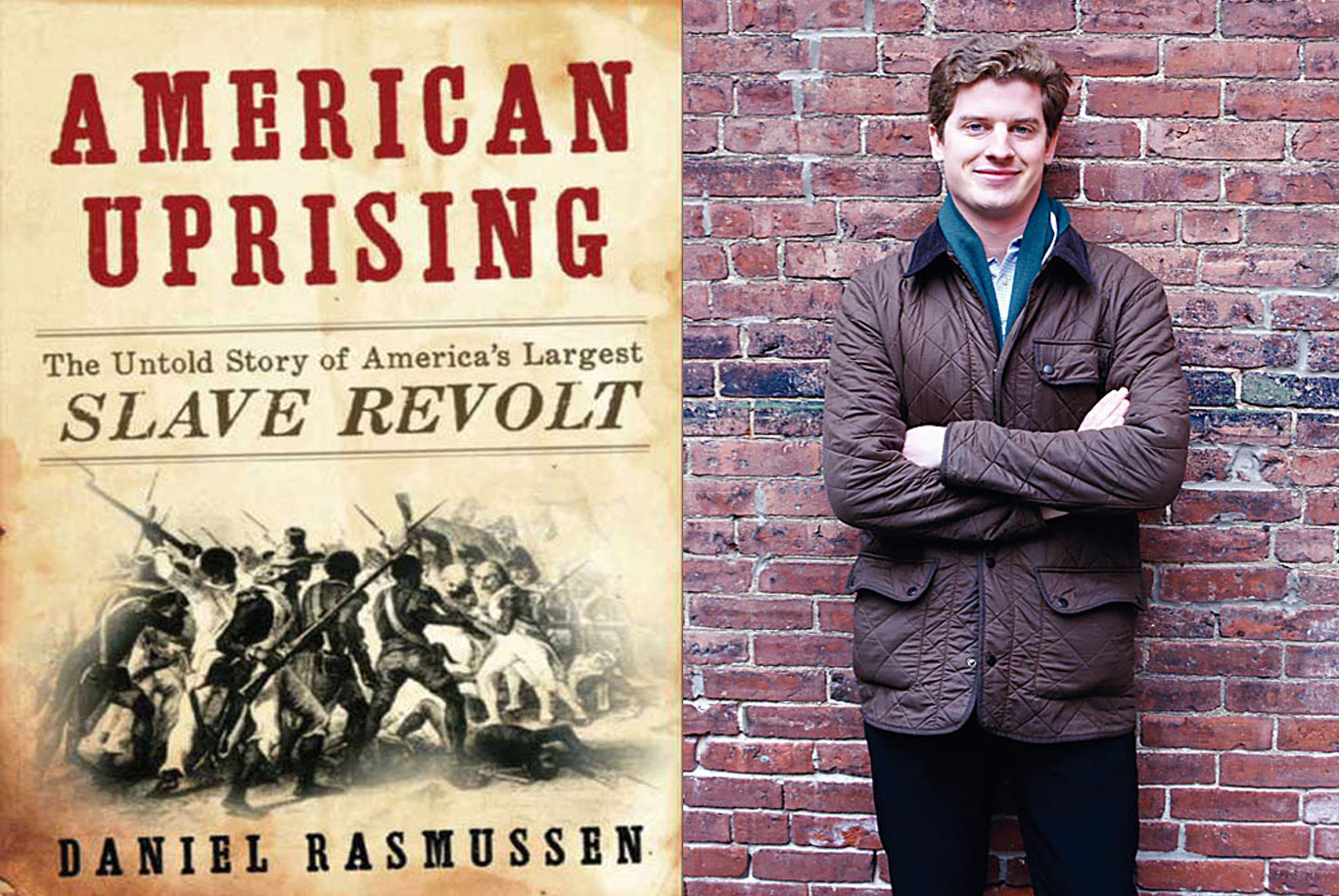 "Daniel Rasmussen next to a cover of 'American Uprising'"