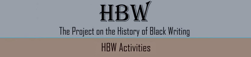 "HBW: The Project on the History of Black Writing"