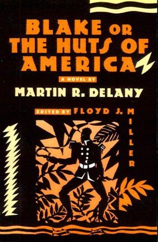 "Cover of the book 'Blake: Or, the Huts of America' by Martin R. Delaney"