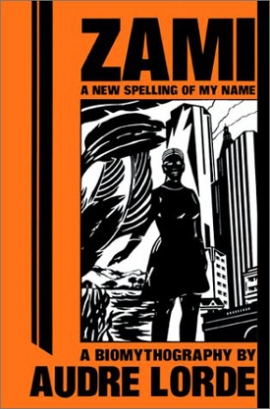 "Cover of the book 'Zami: A new spelling of my name' by Audre Lorde"