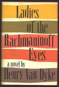 "Cover of the book 'Ladies of the Rachmaninoff Eyes' by Henry Van Dyke"