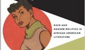 "Graphic of a cartoon Black woman with the print 'Race and Gender Politics in African American Literature'"