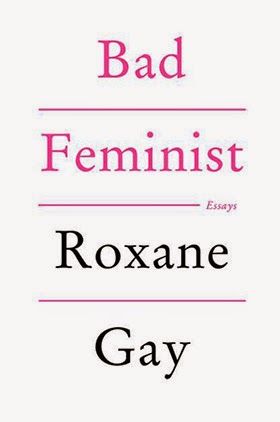 "Cover of the book 'Bad Feminism' by Roxanne Gay"