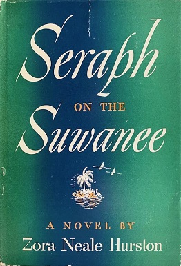 Seraph on the Suwanne by Zora Neale Hurston