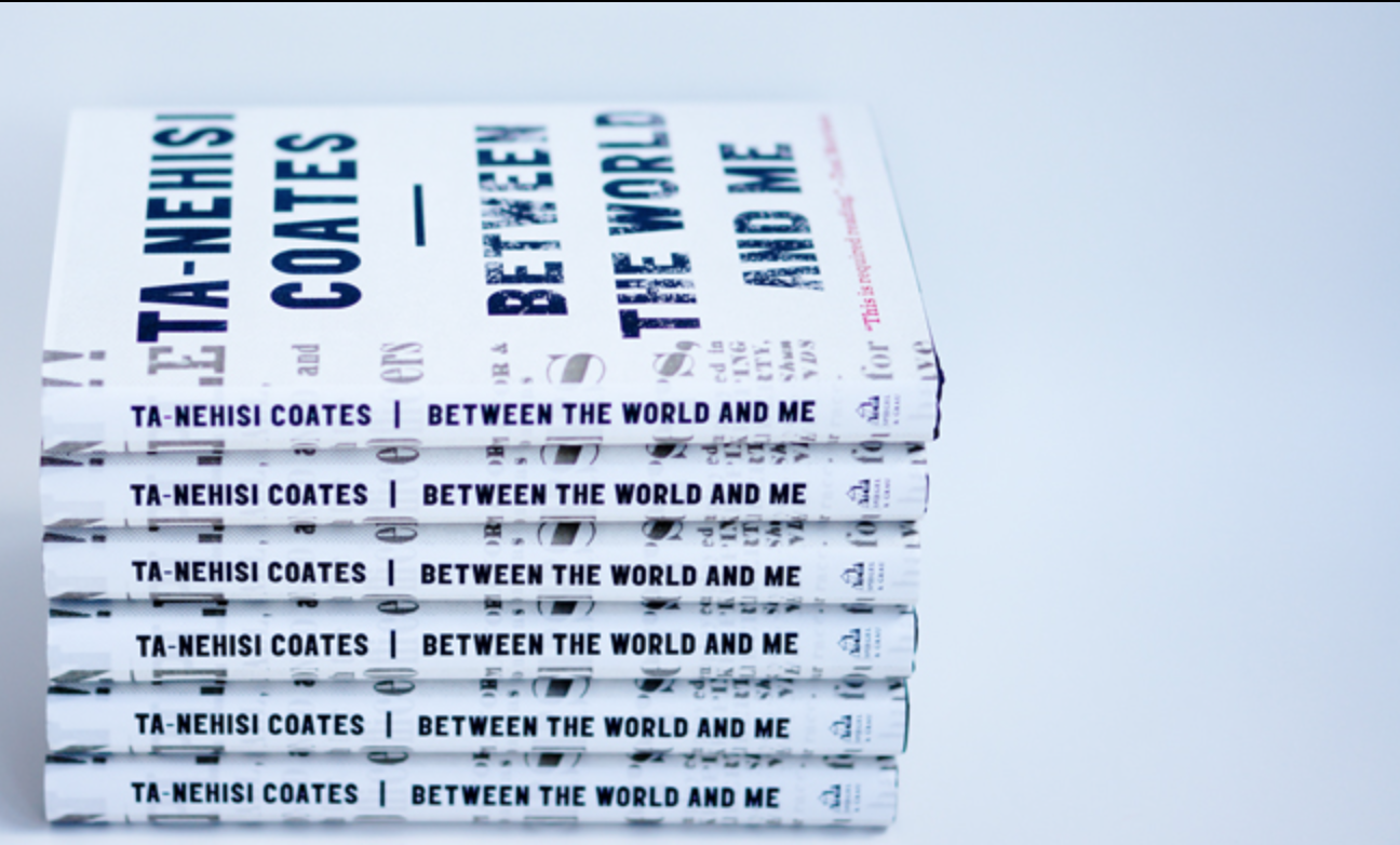 stacked books of Between the World and Me by Ta-Nehisi Coates