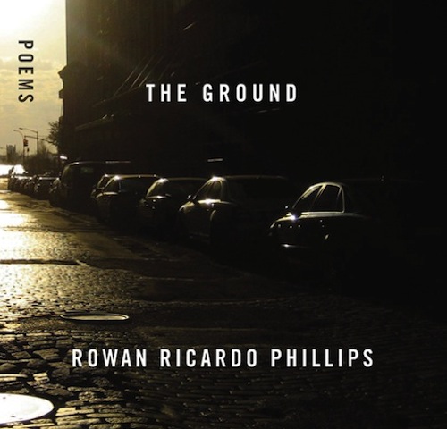 "Cover of the book 'The Ground' by Rowan Ricardo Phillips"