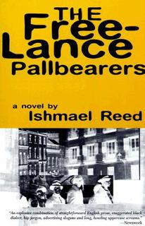 "Cover of the book 'The Free-Lance Pallbearers' by Ishmael Reed"