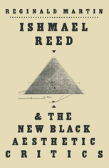 Book Cover "Ishmael Reed and the New Black Aesthetic Critics" by Reginald Martin