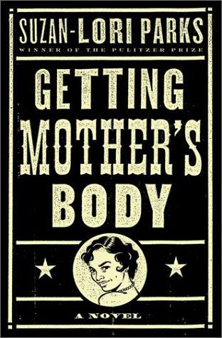 "Cover of the book 'Getting Mother's Body' by Suzan-Lori Parks"