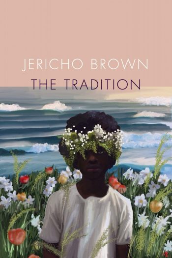 "Cover of the book 'The Tradition' by Jericho Brown"