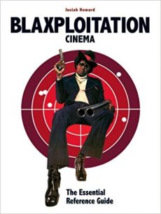 Book Cover "Blaxploitation Cinema" by Josiah Howard