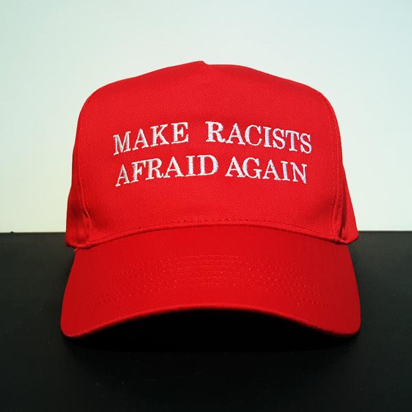 "'Make Rccists Afraid Again' hat"