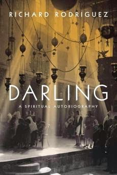 "Cover of the book 'Darling' by Richard Rodriguez"